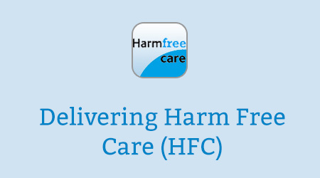 Delivering Harm Free Care (HFC)