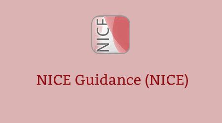 NICE Guidance (NICE)